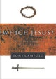 Book cover of: Which Jesus?. By: Tony Campolo
