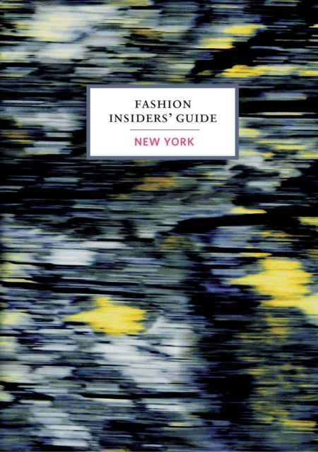 Book cover of: Fashion Insiders' Guide to New York. By: Carole Sabas