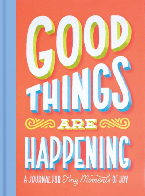 Book cover of: Good Things Are Happening (Guided Journal). By: Lauren Hom