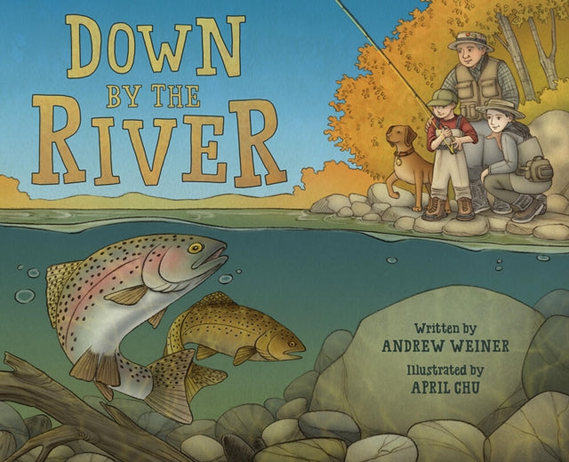 Book cover of: Down by the River. By: Andrew Weiner