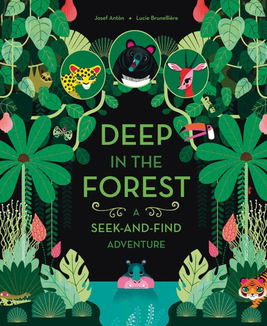 Book cover of: Deep in the Forest: A Seek-and-Find Adventure. By: Josef Antòn