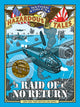 Book cover of: Raid of No Return (Nathan Hale's Hazardous Tales #7). By: Nathan Hale