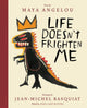 Life Doesn't Frighten Me (Twenty-fifth Anniversary Edition) 9781419727481 Maya Angelou