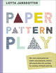 Book cover of: Lotta Jansdotter Paper, Pattern, Play. By: Lotta Jansdotter