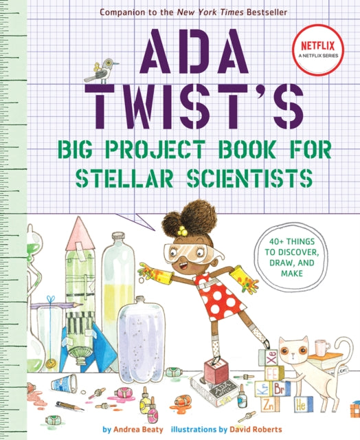 Book cover of: Ada Twist's Big Project Book for Stellar Scientists. By: Andrea Beaty