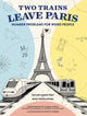 Book cover of: Two Trains Leave Paris. By: Taylor Frey