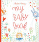 Book cover of: My Baby Book. By: Christine Roussey