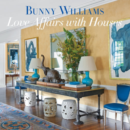 Book cover of: Love Affairs with Houses. By: Bunny Williams