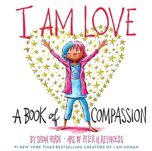 Book cover of: I Am Love: A Book of Compassion