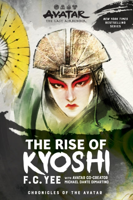 Avatar, The Last Airbender: The Rise of Kyoshi (Chronicles of the Avatar Book 1) 9781419740954 F. C. Yee