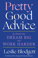 Book cover of: Pretty Good Advice. By: Leslie Blodgett