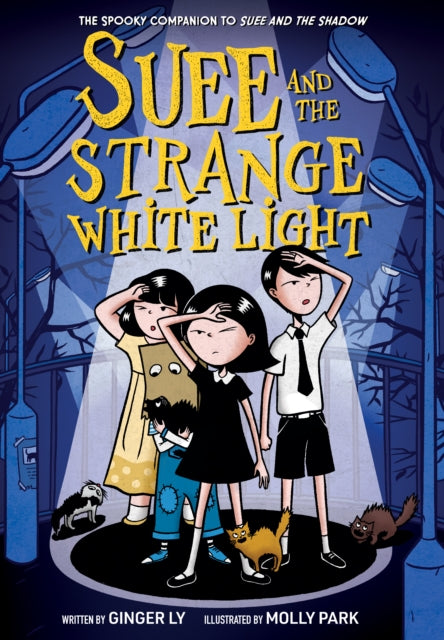 Book cover of: Suee and the Strange White Light (Suee and the Shadow Book #2). By: Ginger Ly