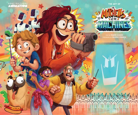 Book cover of: Art of The Mitchells vs. The Machines. By: Ramin Zahed