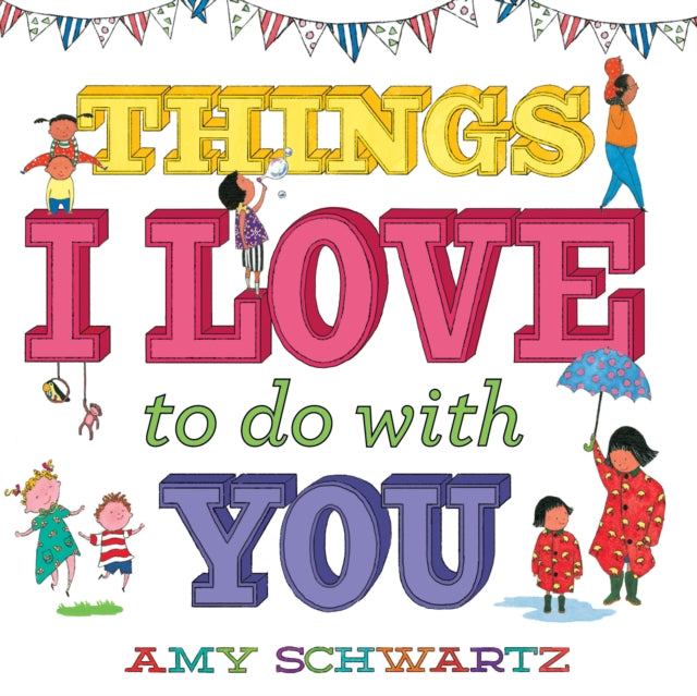Book cover of: Things I Love to Do with You. By: Amy Schwartz