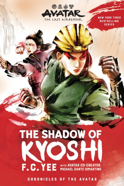 Avatar: The Last Airbender: The Shadow of Kyoshi (Chronicles of the Avatar Book 2) 9781419751714 F. C. Yee