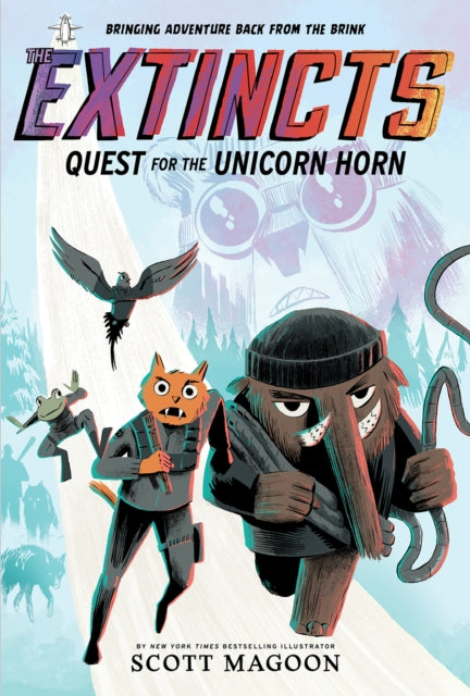 Book cover of: Extincts: Quest for the Unicorn Horn (The Extincts #1). By: Scott Magoon