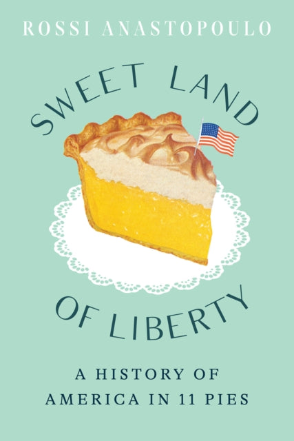 Book cover of: Sweet Land of Liberty. By: Rossi Anastopoulo
