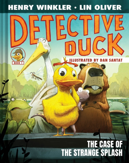 Book cover of: Detective Duck: The Case of the Strange Splash (Detective Duck #1). By: Henry Winkler