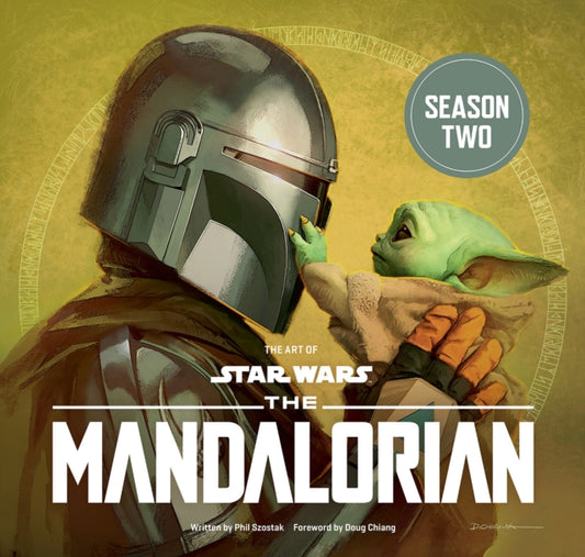 Book cover of: Art of Star Wars: The Mandalorian (Season Two). By: Phil Szostak