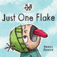Book cover of: Just One Flake. By: Travis Jonker