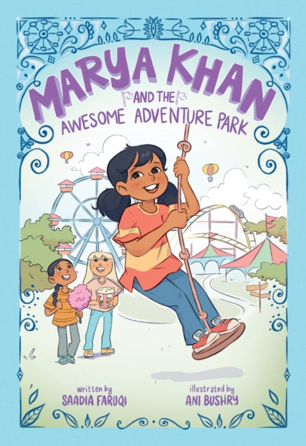 Book cover of: Marya Khan and the Awesome Adventure Park (Marya Khan #4). By: Saadia Faruqi