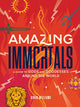 Book cover of: Amazing Immortals. By: Dinah Dunn Williams