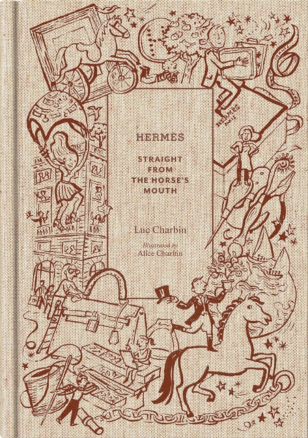 Book cover of: Hermes: Straight from the Horse's Mouth. By: Luc Charbin