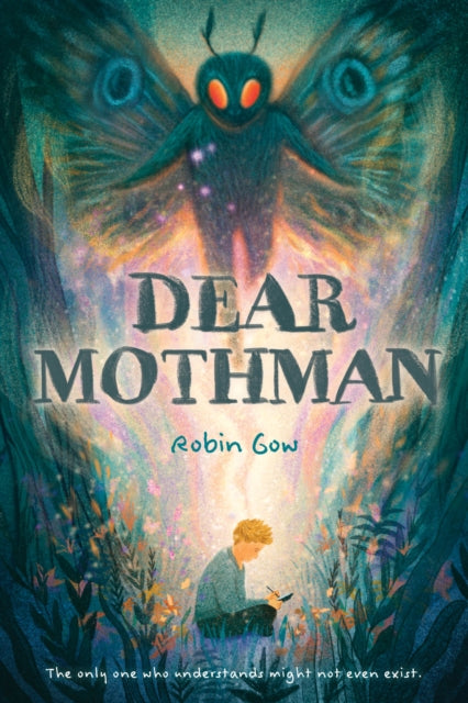 Book cover of: Dear Mothman. By: Robin Gow