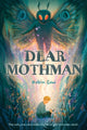 Book cover of: Dear Mothman. By: Robin Gow