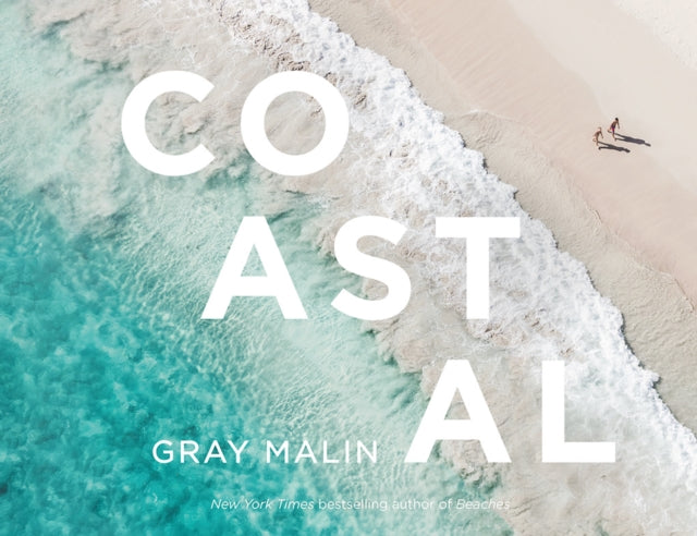 Book cover of: Gray Malin: Coastal. By: Gray Malin