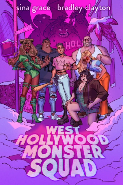 Book cover of: West Hollywood Monster Squad. By: Sina Grace