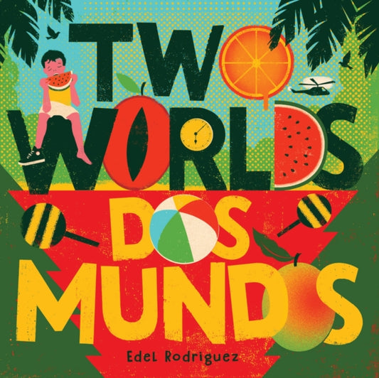 Book cover of: Two Worlds (Dos mundos). By: Edel Rodriguez