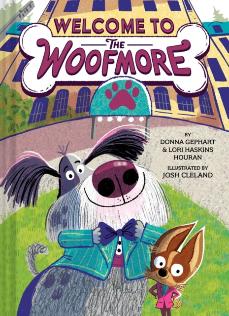 Book cover of: Welcome to the Woofmore (The Woofmore #1). By: Donna Gephart