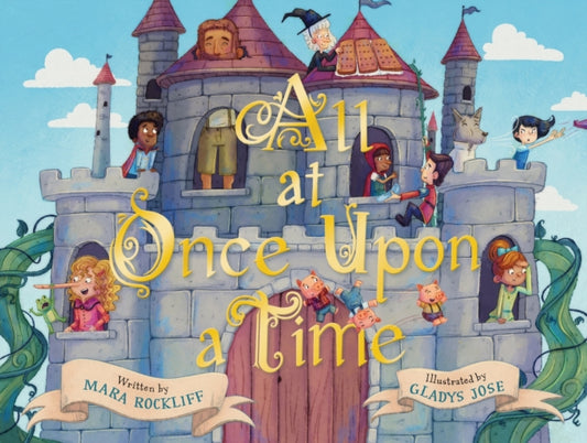 Book cover of: All at Once Upon a Time. By: Mara Rockliff