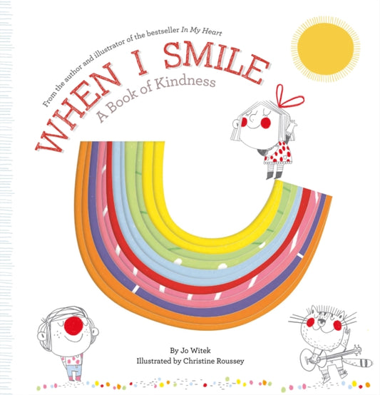 When I Smile, A Book of Kindness 9781419769160 Jo Witek