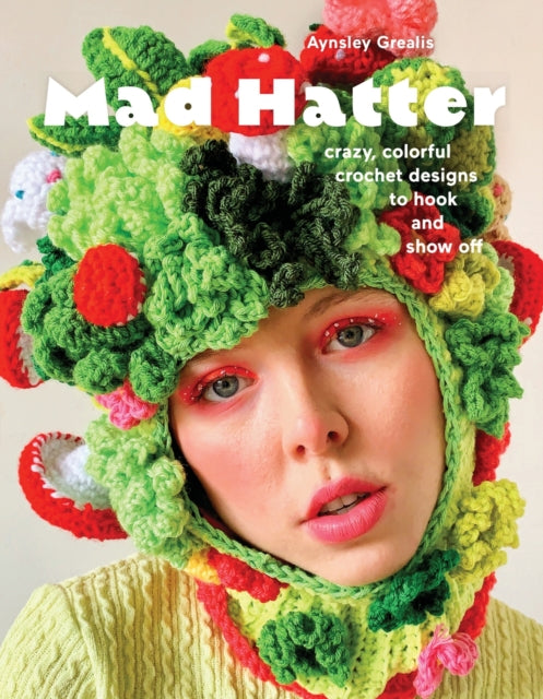 Book cover of: Mad Hatter. By: Aynsley Grealis