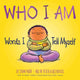 Book cover of: Who I Am