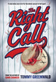 Book cover of: Right Call. By: Tommy Greenwald