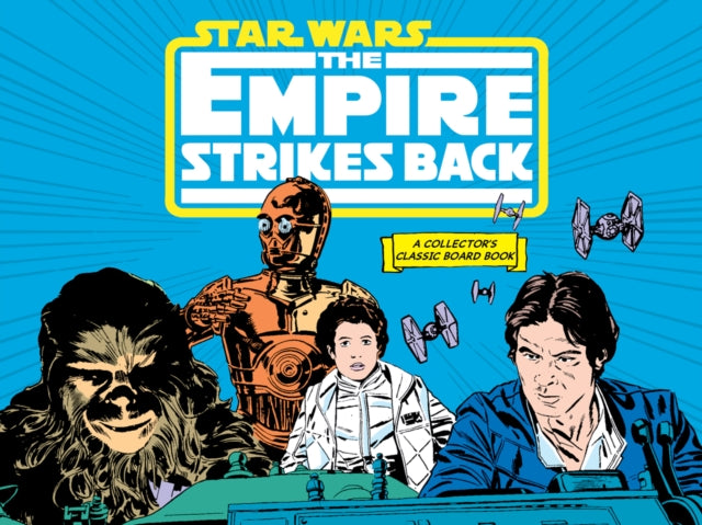 Book cover of: Star Wars: The Empire Strikes Back (A Collector's Classic Board Book). By: Lucasfilm Ltd