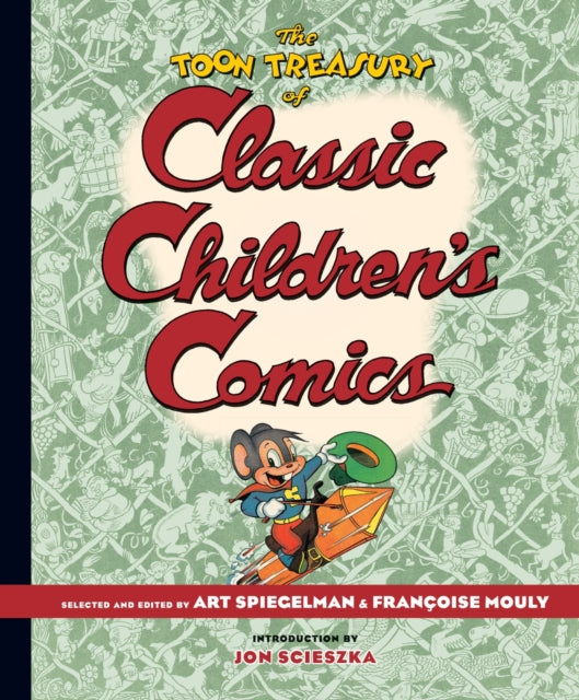 Book cover of: TOON Treasury of Classic Children's Comics