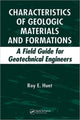 Book cover of: Characteristics of Geologic Materials and Formations. By: Roy E. Hunt