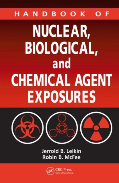 Book cover of: Handbook of Nuclear, Biological, and Chemical Agent Exposures