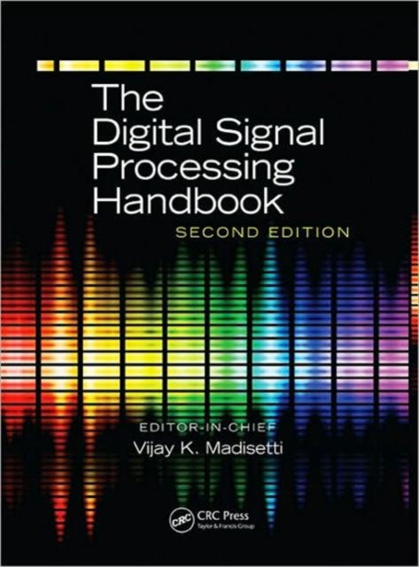Book cover of: Digital Signal Processing Handbook - 3 Volume Set. By: Vijay K. Madisetti