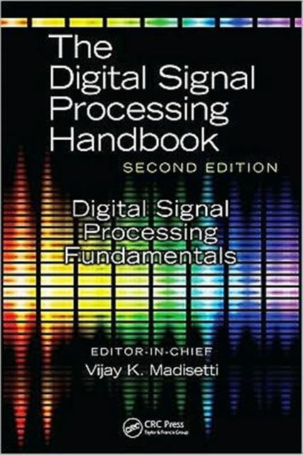 Book cover of: Digital Signal Processing Fundamentals. By: V. Madisetti, Vijay K. Madisetti