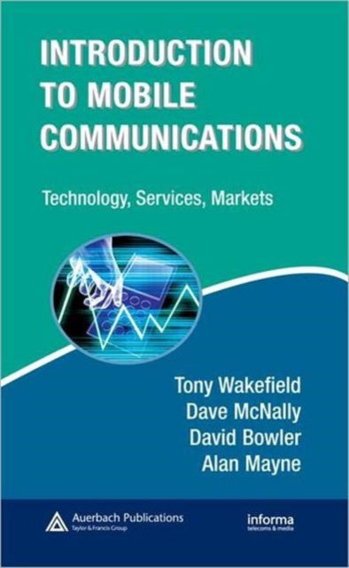 Book cover of: Introduction to Mobile Communications. By: Tony Wakefield