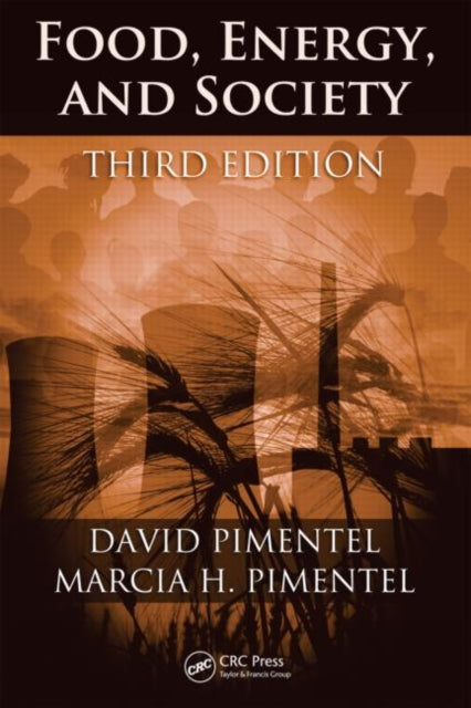 Book cover of: Food, Energy, and Society. By: David Pimentel