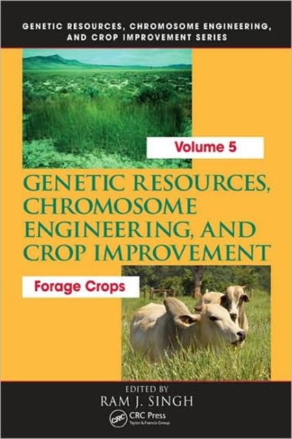 Book cover of: Genetic Resources, Chromosome Engineering, and Crop Improvement:. By: Ram J. Singh