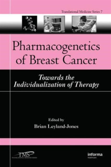 Book cover of: Pharmacogenetics of Breast Cancer. By: Brian Leyland-Jones