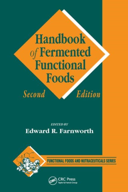 Book cover of: Handbook of Fermented Functional Foods. By: Edward R.(Ted) Farnworth