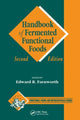 Book cover of: Handbook of Fermented Functional Foods. By: Edward R.(Ted) Farnworth